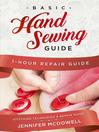 Cover image for Basic Hand Sewing Guide – 1-Hour Repair Guide Stitching Techniques & Repair Guide